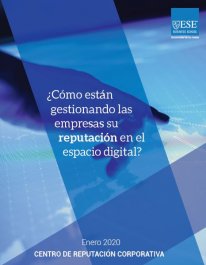 ¿Cómo están gestionando las empresas su reputación en el espacio digital?