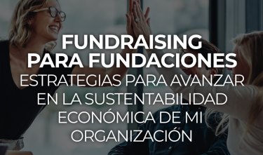 FUNDRAISING PARA FUNDACIONES